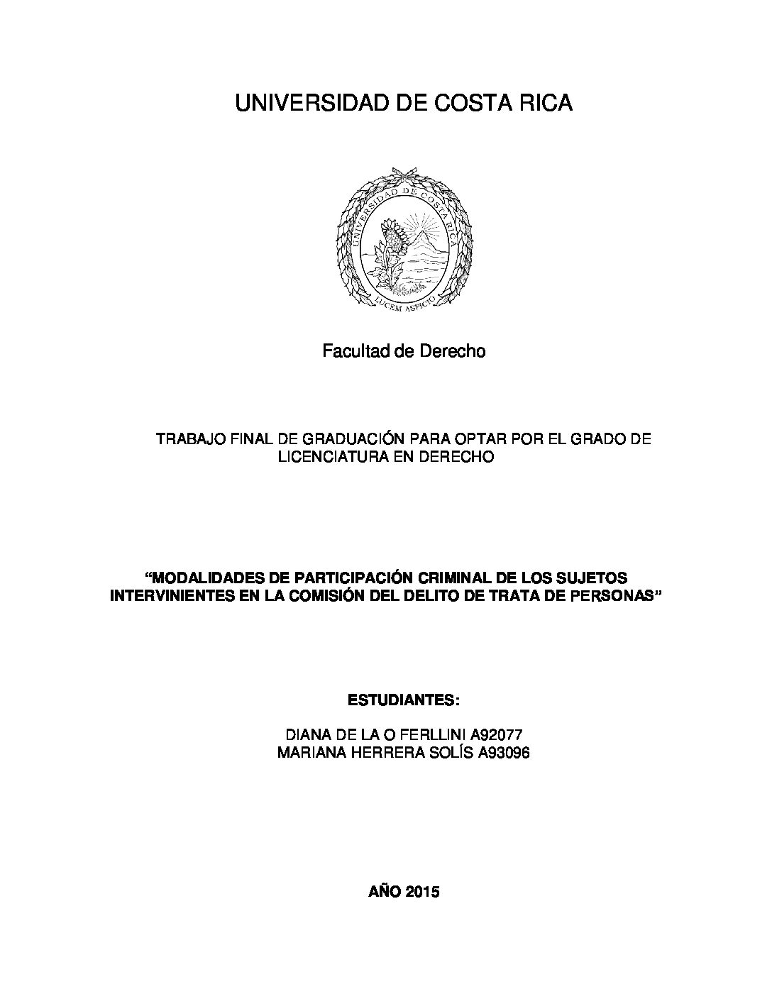 Modalidades de participación criminal de los sujetos intervinientes en la Comisión del delito de trata de personas