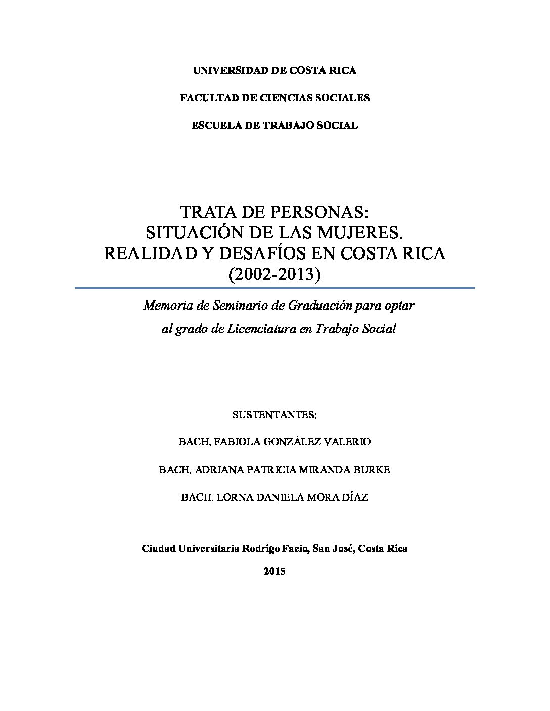 Trata de personas: Situación de las mujeres realidad y desafíos en Costa Rica (2002-2013)