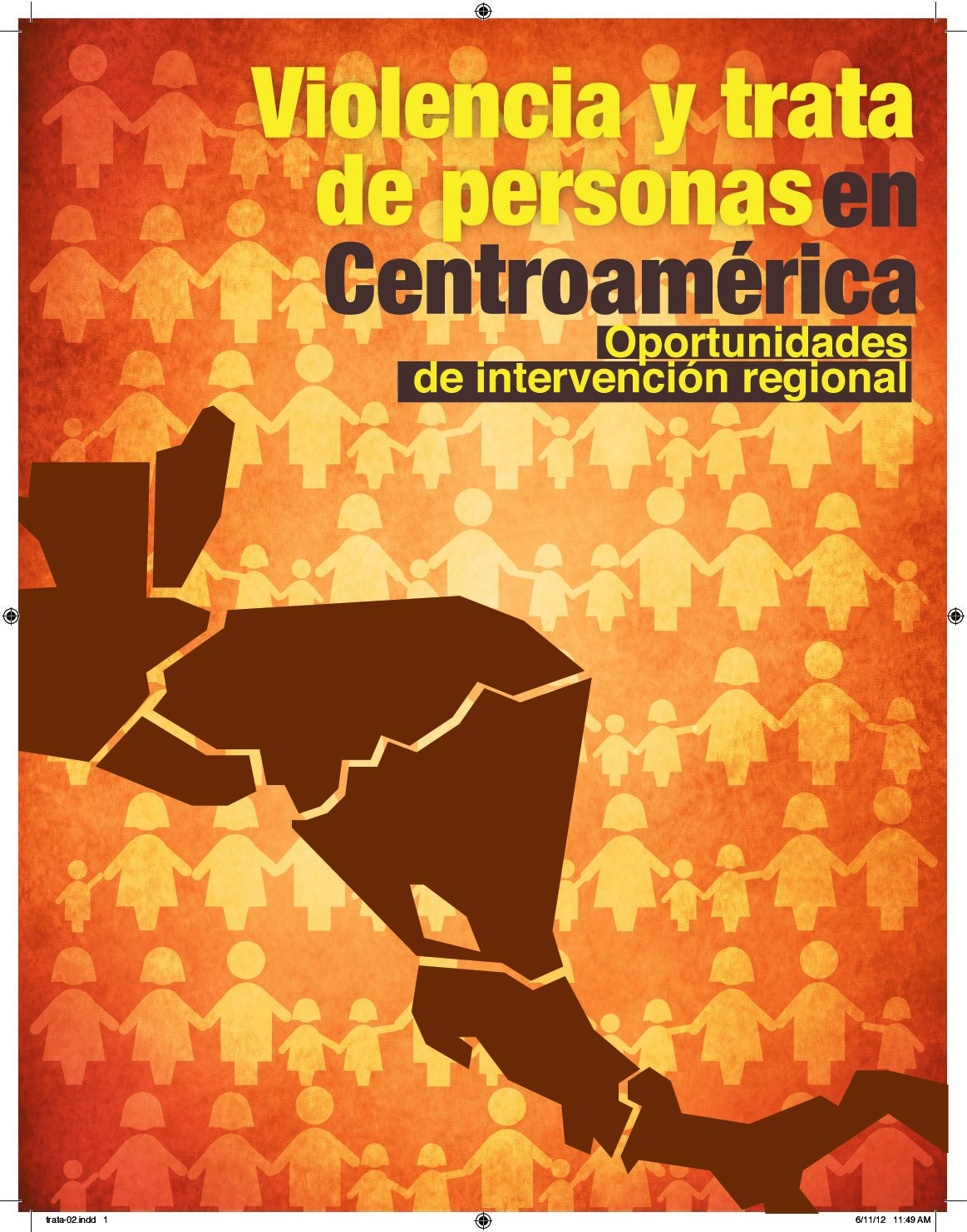 Violencia y trata de personas en Centroamérica: Oportunidades de intervención regional