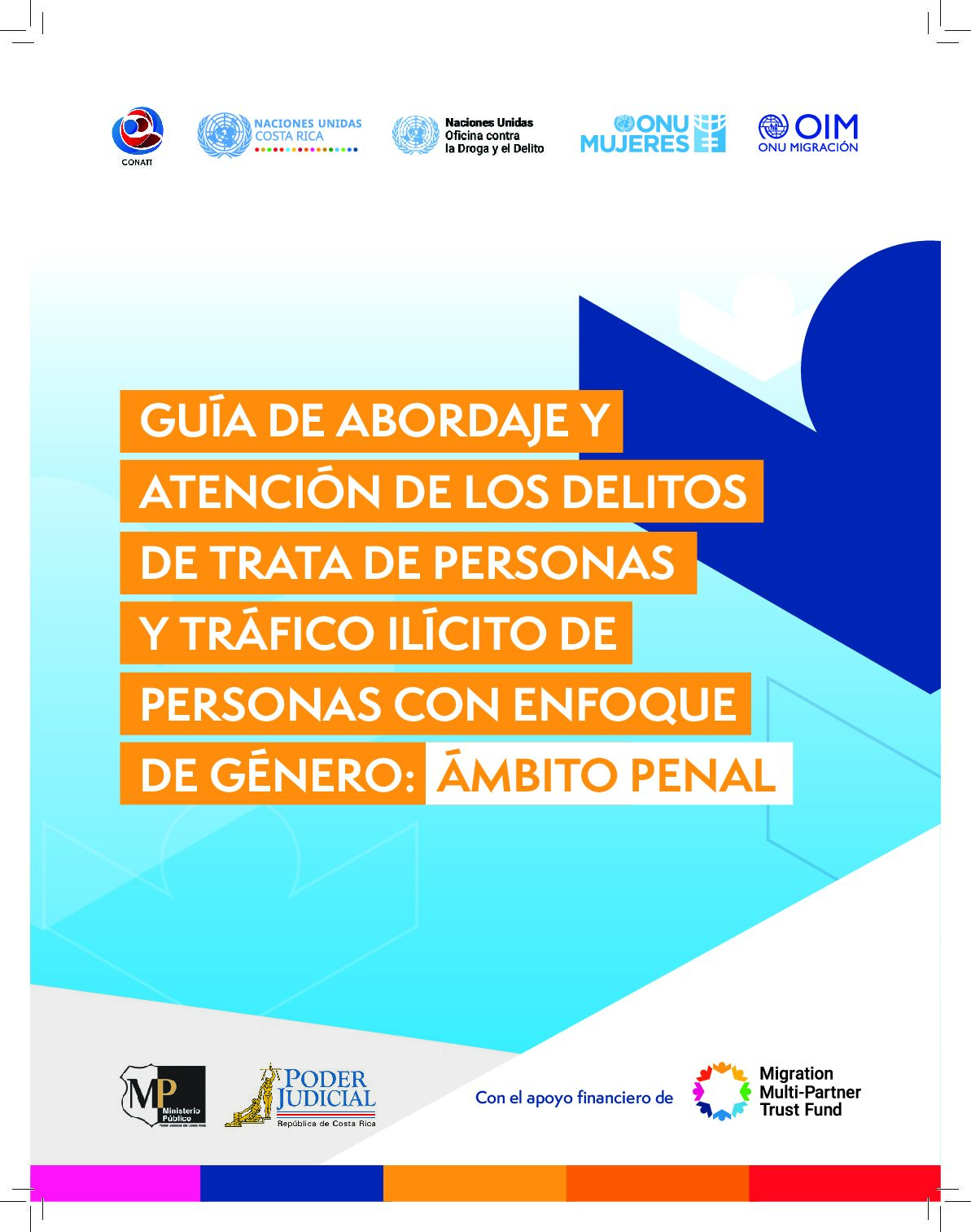 Guía de Abordaje y Atención de los Delitos de Trata de Personas y Tráfico Ilícito de Personas con Enfoque de Género: Ámbito Penal